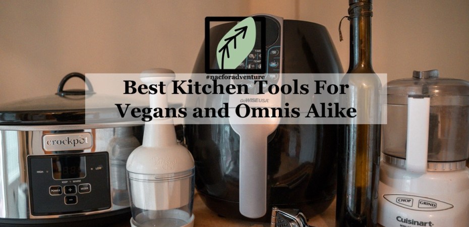 best kitchen tools for vegans and omnis