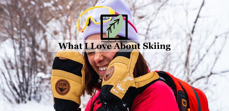 what i love about skiing - what to love about skiing