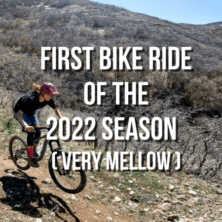 first bike ride of the 2022 season - wild rose loop utah