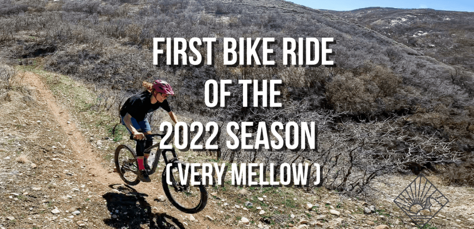 first bike ride of the 2022 season - wild rose loop utah