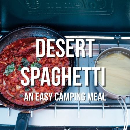 desert spaghetti recipe - an easy and simple plant based vegan camping meal