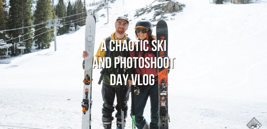 a chaotic ski and photoshoot day vlog