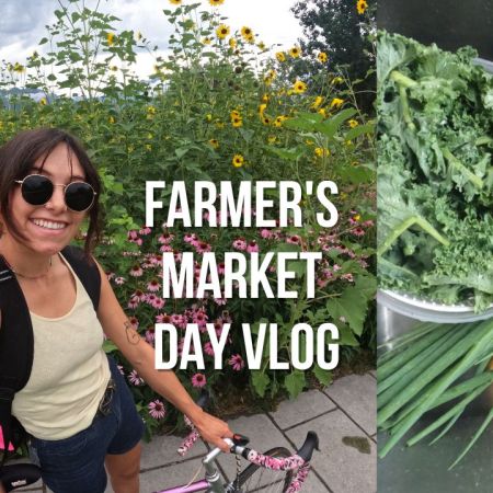 sustainable choices farmer's market day vlog with vegan recipes