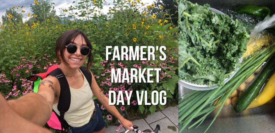 sustainable choices farmer's market day vlog with vegan recipes