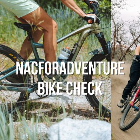 bike check video with nacforadventure - enduro/trail bikes, downhill bike, city bike