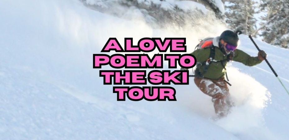A love poem to the ski tour: A day in the life vlog poem